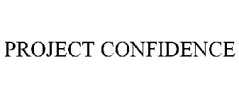 PROJECT CONFIDENCE