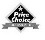 PRICE CHOICE FOODMARKETS
