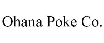 OHANA POKE CO.