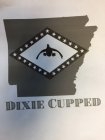 DIXIE CUPPED