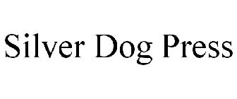 SILVER DOG PRESS