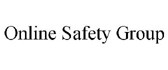 ONLINE SAFETY GROUP