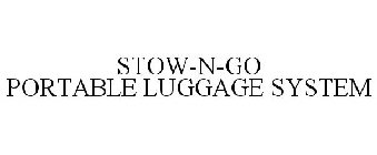 STOW-N-GO PORTABLE LUGGAGE SYSTEM