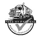 D.O.T. PASS MY PHYSICAL MEDICAL CERTIFICATION