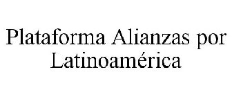 PLATAFORMA DE ALIANZAS PARA LATINOAMÉRICA