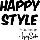 HAPPY STYLE PRESENTED BY HAPPY SOCKS