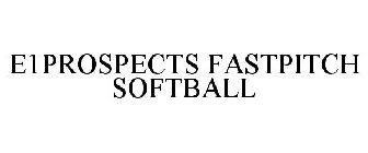 E1PROSPECTS FASTPITCH SOFTBALL