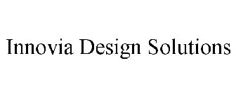 INNOVIA DESIGN SOLUTIONS