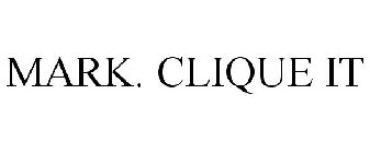 MARK. CLIQUE IT