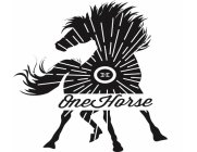 H ONE HORSE