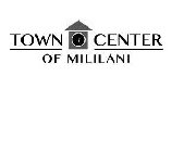 TOWN CENTER OF MILILANI