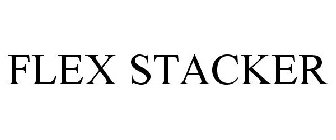 FLEX STACKER