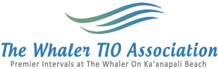 THE WHALER TIO ASSOCIATION PREMIER INTERVALS AT THE WHALER ON KA' ANAPALI BEACH
