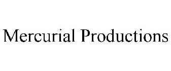 MERCURIAL PRODUCTIONS