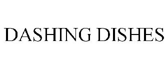 DASHING DISHES