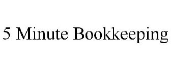 5 MINUTE BOOKKEEPING