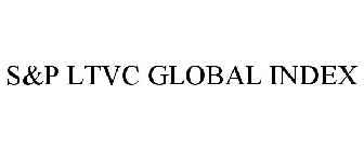 S&P LTVC GLOBAL INDEX