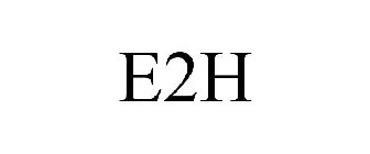 E2H