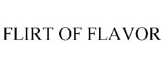 FLIRT OF FLAVOR