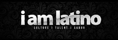 I AM LATINO CULTURE TALENT SABOR