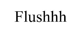 FLUSHHH