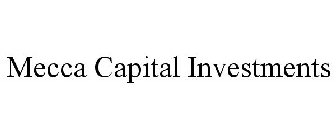 MECCA CAPITAL INVESTMENTS