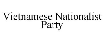 VIETNAMESE NATIONALIST PARTY