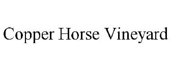 COPPER HORSE VINEYARD