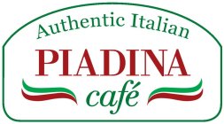 AUTHENTIC ITALIAN PIADINA CAFE