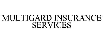 MULTIGARD INSURANCE SERVICES