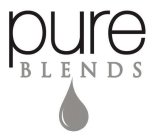 PURE BLENDS