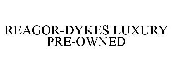 REAGOR-DYKES LUXURY PRE-OWNED