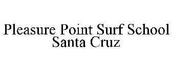 PLEASURE POINT SURF SCHOOL SANTA CRUZ