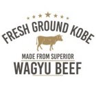 FRESH GROUND KOBE MADE FROM SUPERIOR WAGYU BEEF