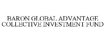 BARON GLOBAL ADVANTAGE COLLECTIVE INVESTMENT FUND