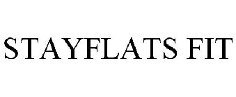 STAYFLATS FIT
