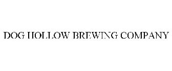 DOG HOLLOW BREWING COMPANY