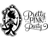 PRETTY PINK PARTY