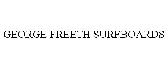 GEORGE FREETH SURFBOARDS