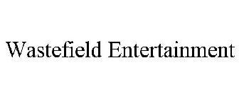 WASTEFIELD ENTERTAINMENT