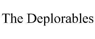 THE DEPLORABLES