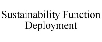 SUSTAINABILITY FUNCTION DEPLOYMENT