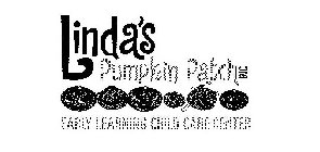 LINDA'S PUMPKIN PATCH INC EARLY LEARNING CHILD CARE CENTER