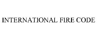INTERNATIONAL FIRE CODE