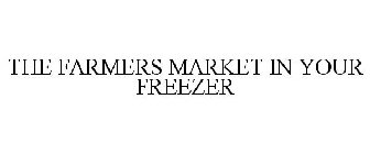 THE FARMERS MARKET IN YOUR FREEZER
