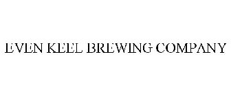 EVEN KEEL BREWING COMPANY