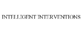 INTELLIGENT INTERVENTIONS