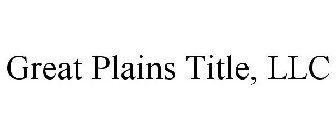 GREAT PLAINS TITLE, LLC