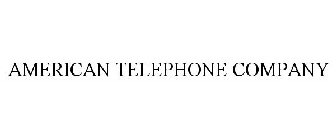 AMERICAN TELEPHONE COMPANY