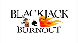BLACKJACK BURNOUT